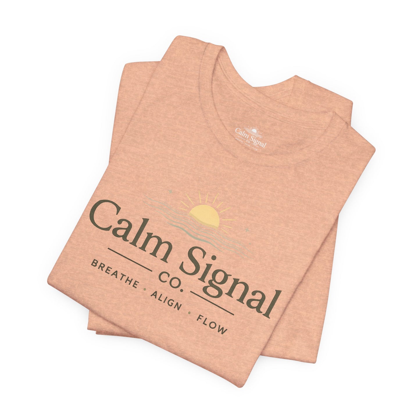 Calm Signal Tee — 'Calm Signal Co. • Breathe • Align • Flow' Minimal Wellness T-Shirt