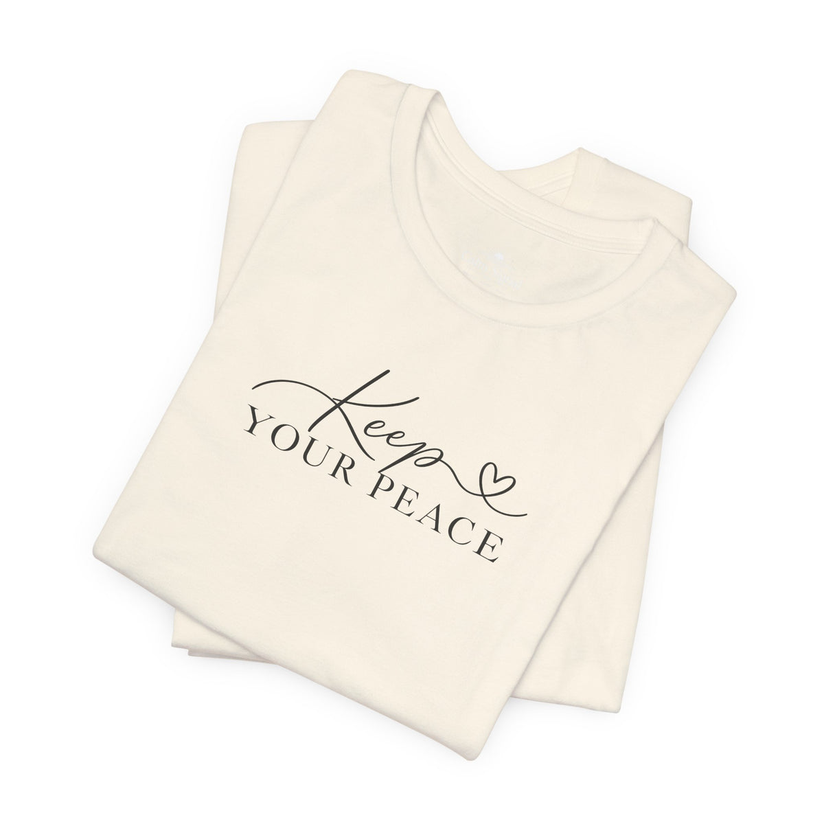 Keep Your Peace T-Shirt — Minimal Script Cotton Tee