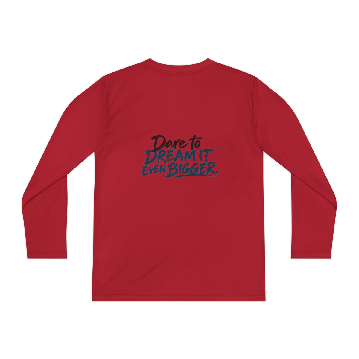 If You Can Dream It Youth Long Sleeve Athletic Shirt