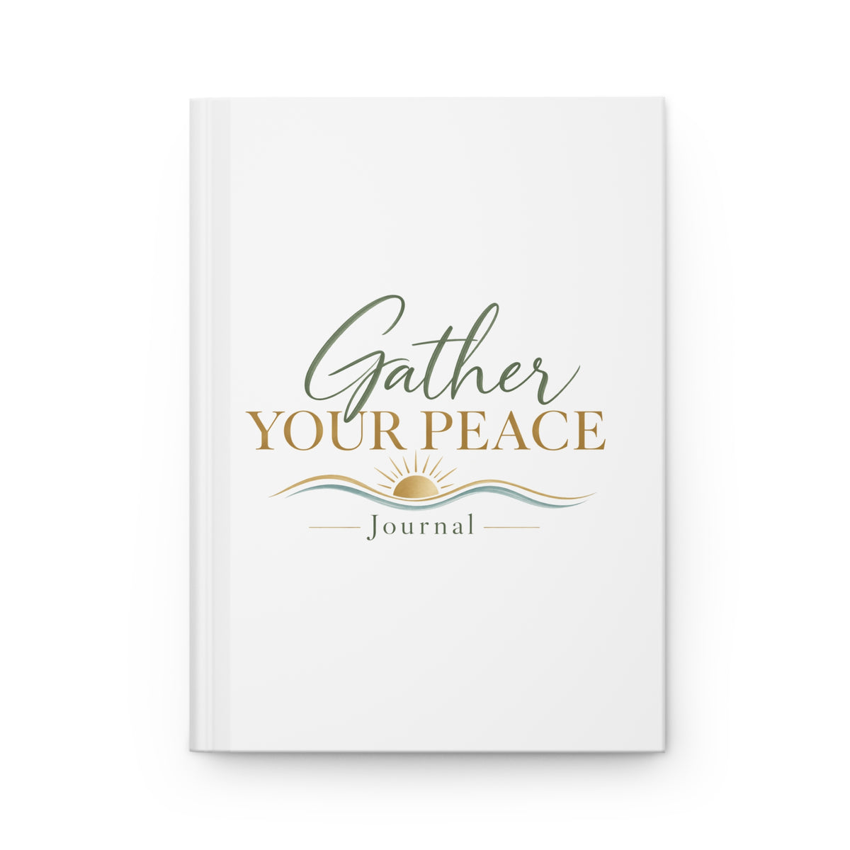 Gather Your Peace Hardcover Journal — Lined Matte Journal