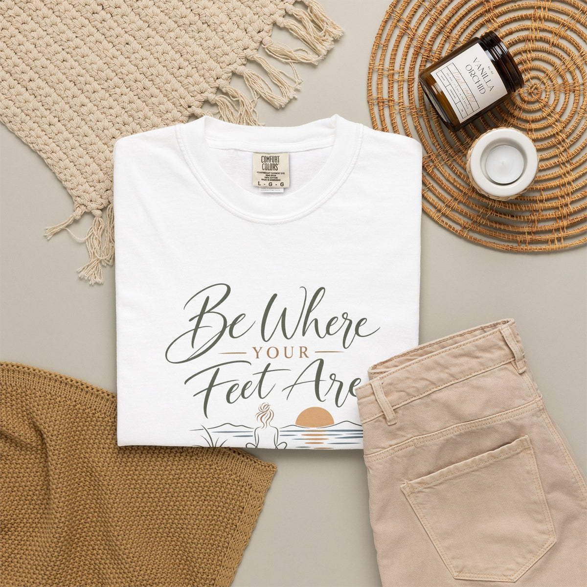 Be Where Your Feet Are T-Shirt