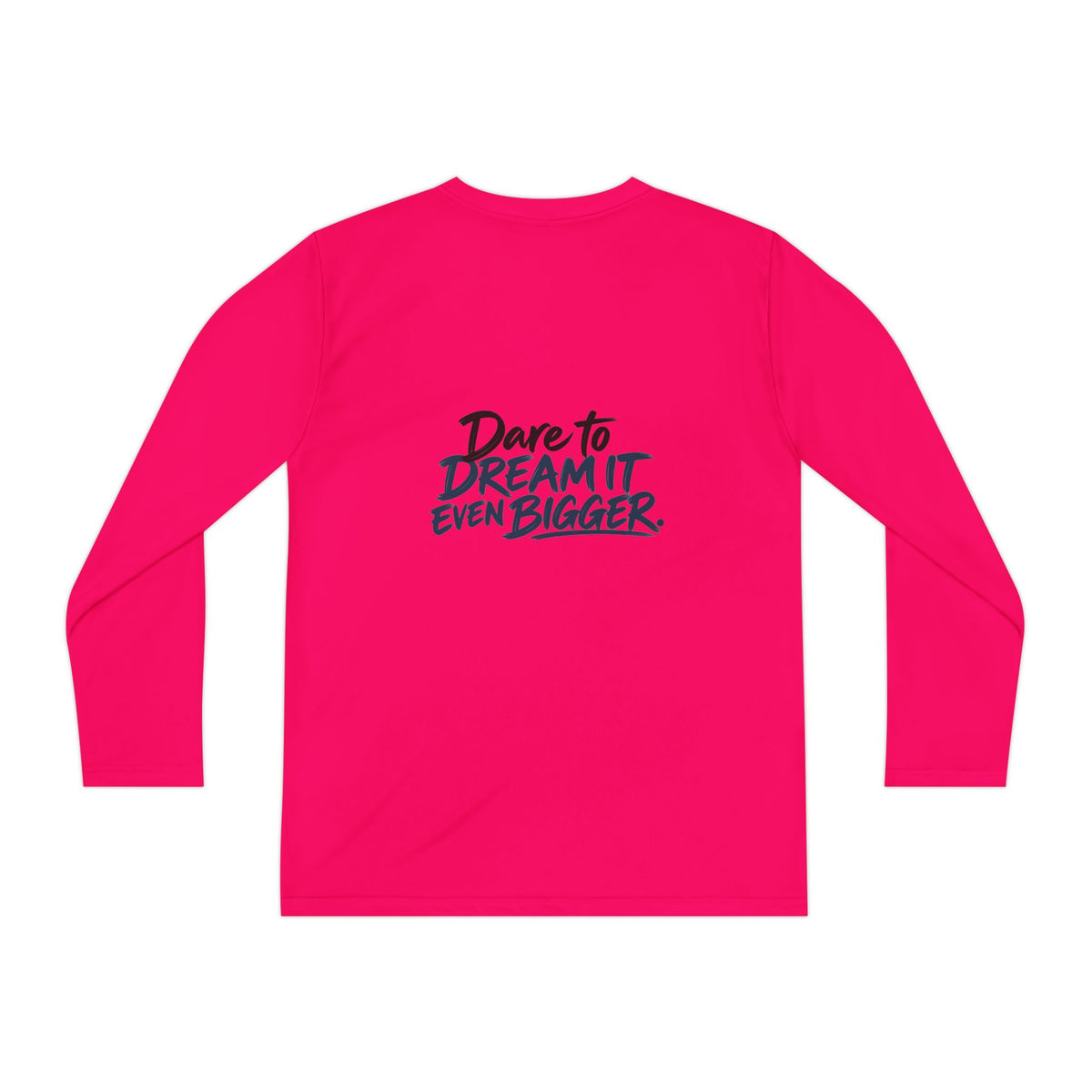 If You Can Dream It Youth Long Sleeve Athletic Shirt