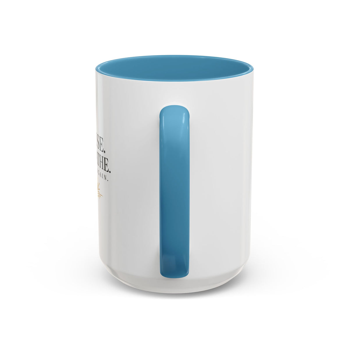 Pause, Breathe, Begin Again Ceramic Mug — 11/15 oz