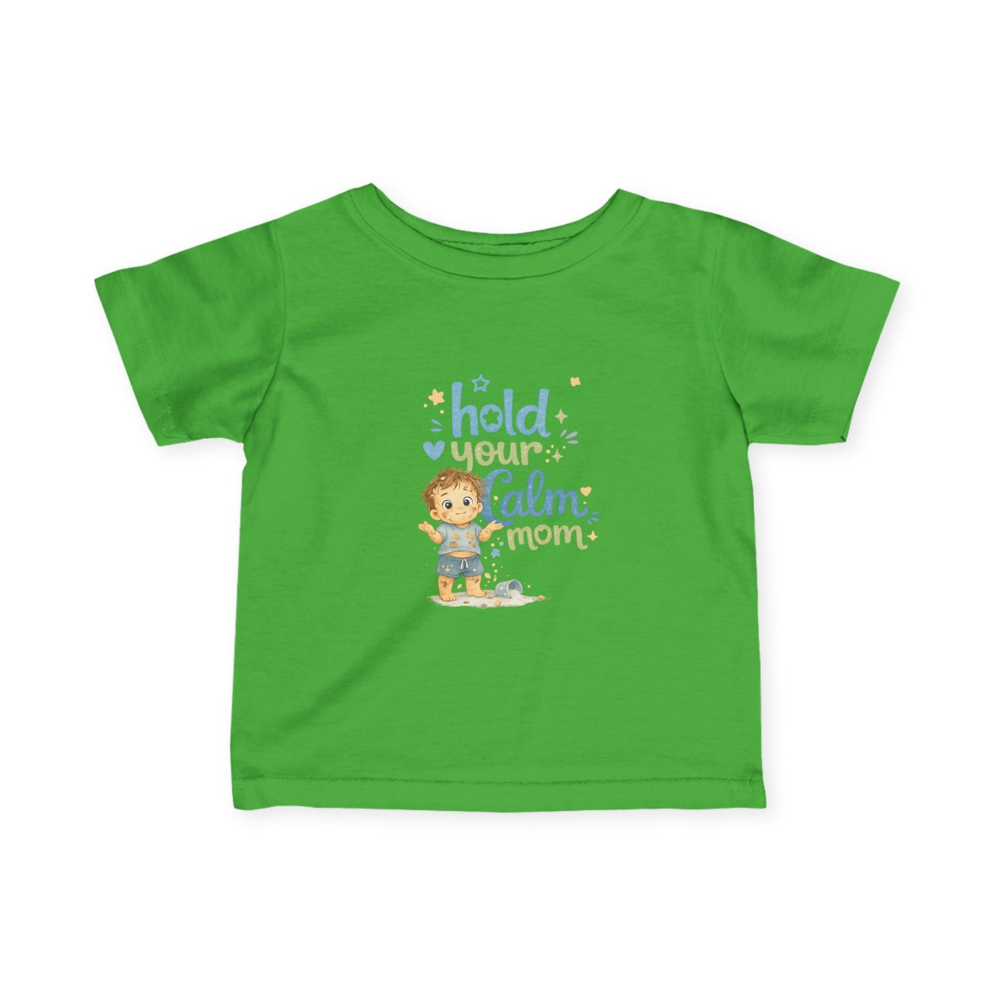 Infant Tee - "Hold Your Calm Mom" Cute Baby Boy Graphic Shirt