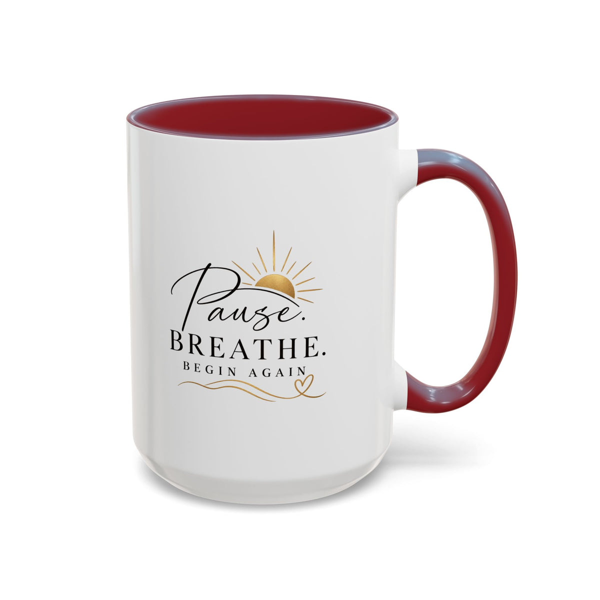 Pause. Breathe. Begin Again Mug — Inspirational Ceramic