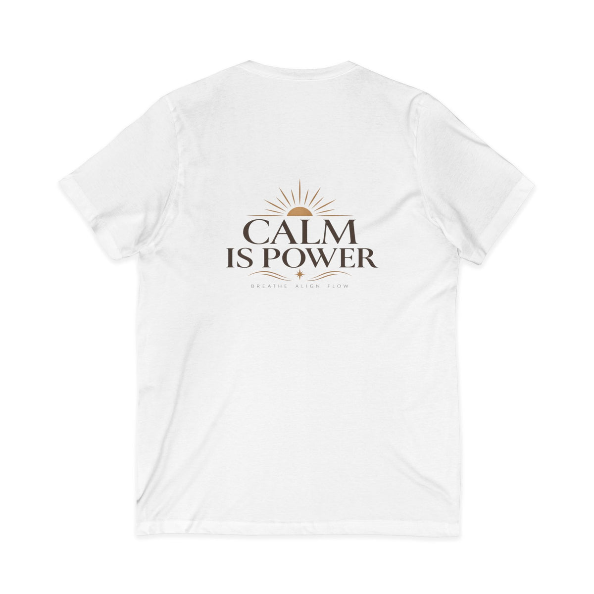 Calm Is Power V-Neck Tee — Inspirational Graphic