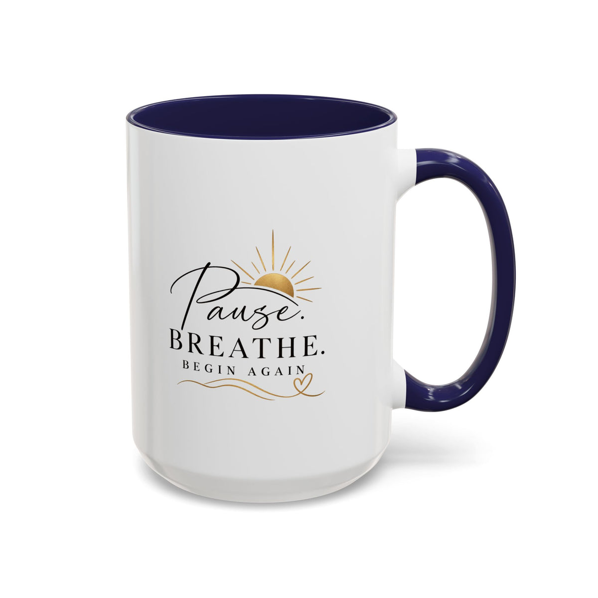 Pause. Breathe. Begin Again Mug — Inspirational Ceramic