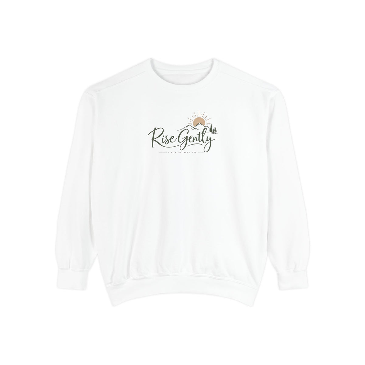 Rise Gently Sweatshirt — Calm Morning Cozy Pullover