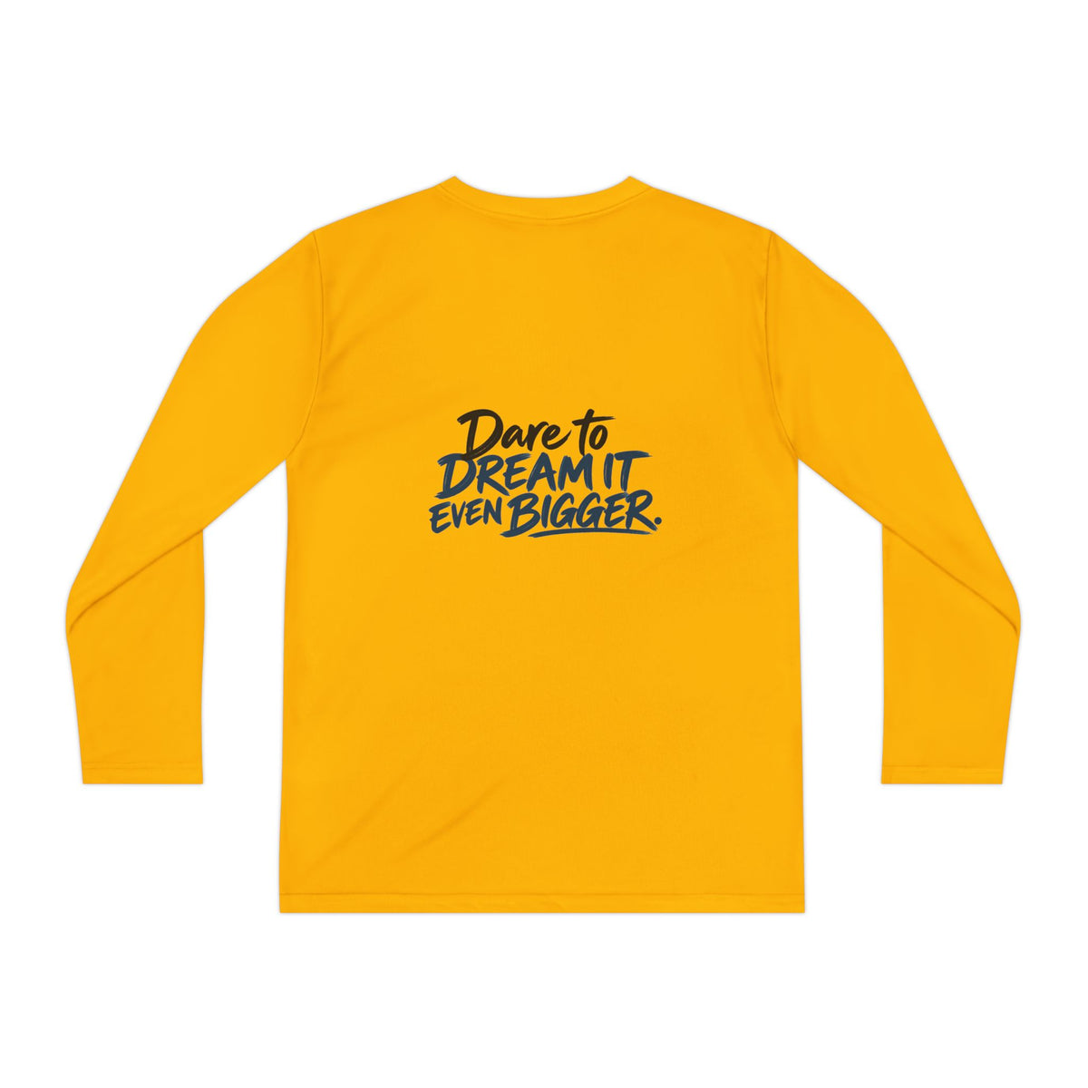 If You Can Dream It Youth Long Sleeve Athletic Shirt