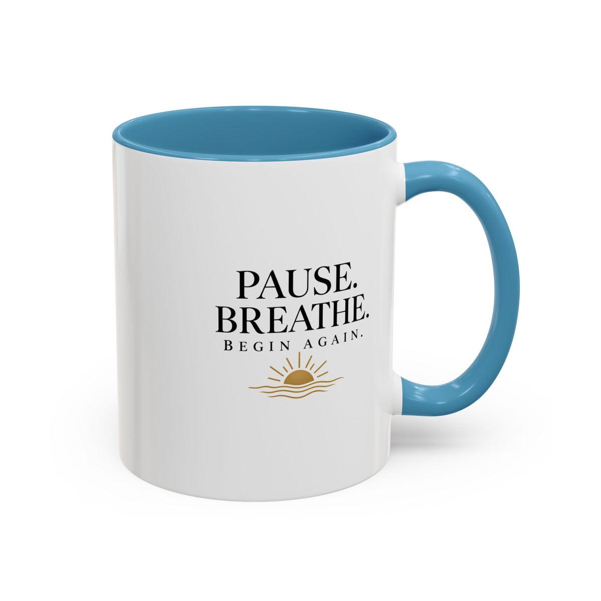 Pause, Breathe, Begin Again Ceramic Mug — 11/15 oz