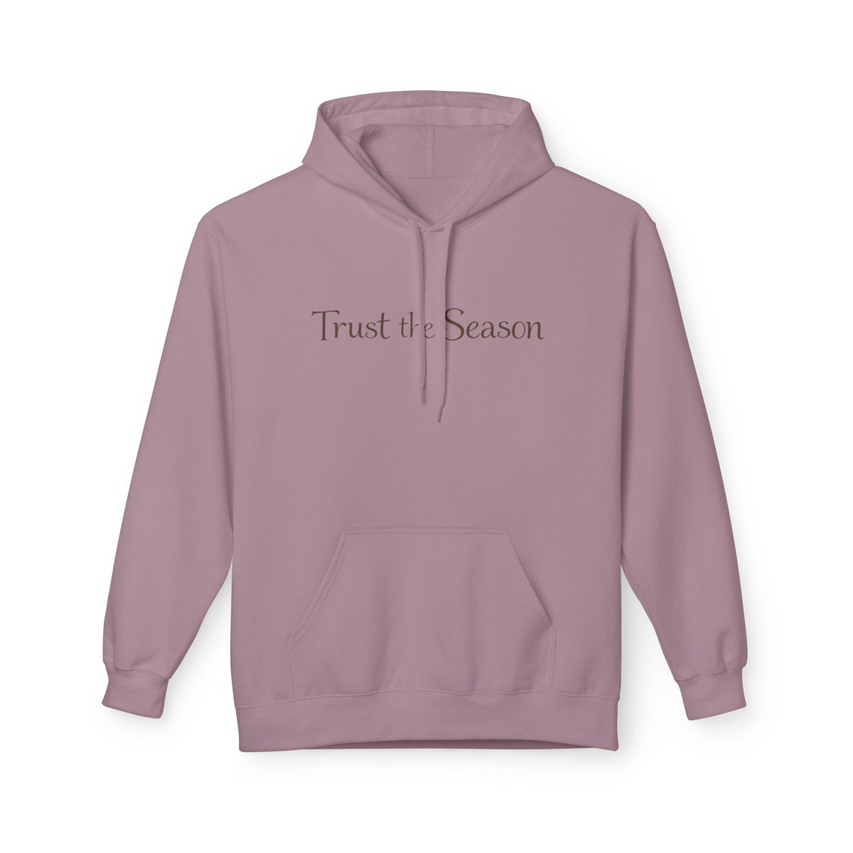 Trust the Season Hoodie — Minimal Script Pullover