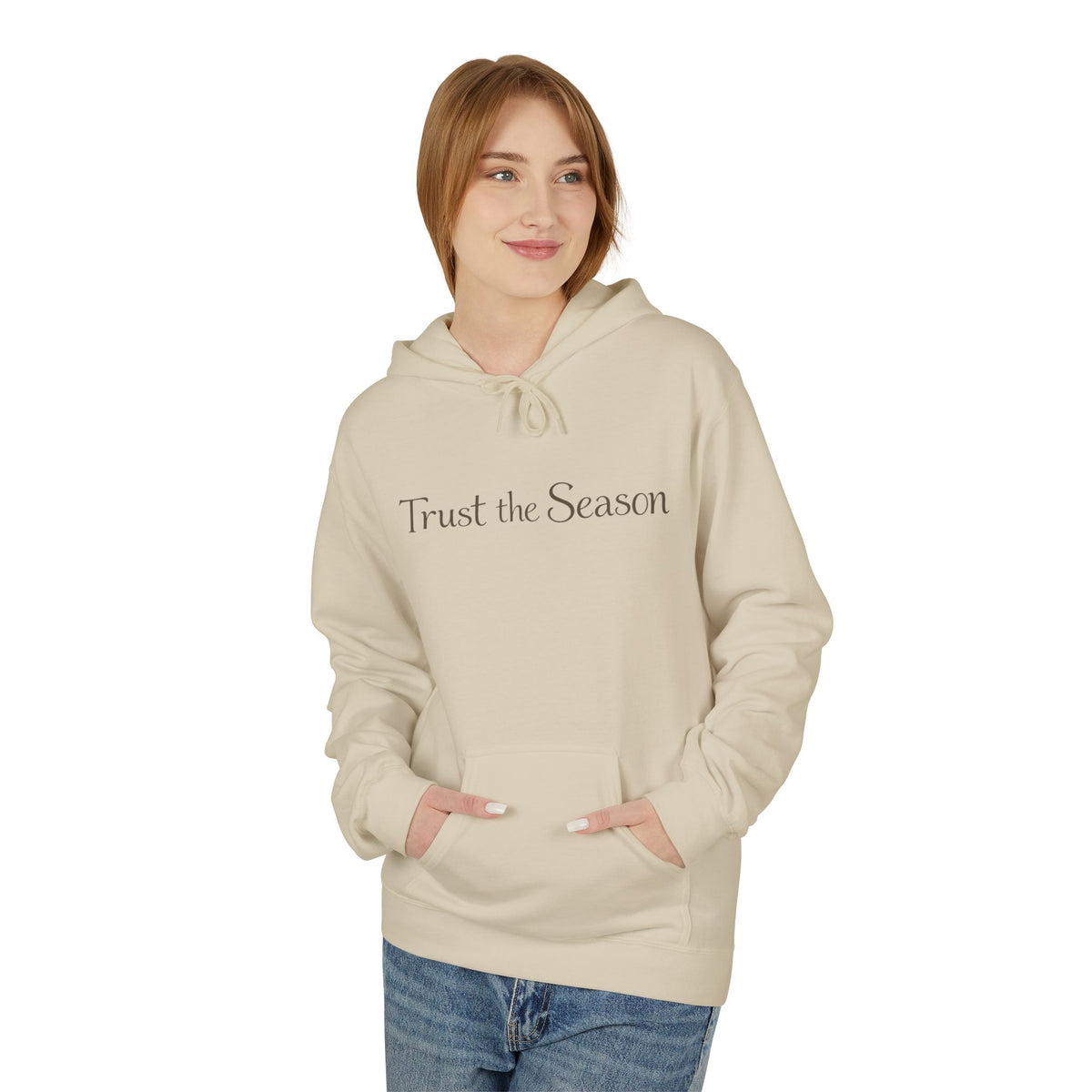 Trust the Season Hoodie — Minimal Script Pullover