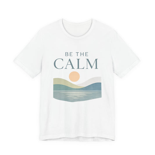 Be The Calm tee | Sunrise Wave Graphic T-Shirt