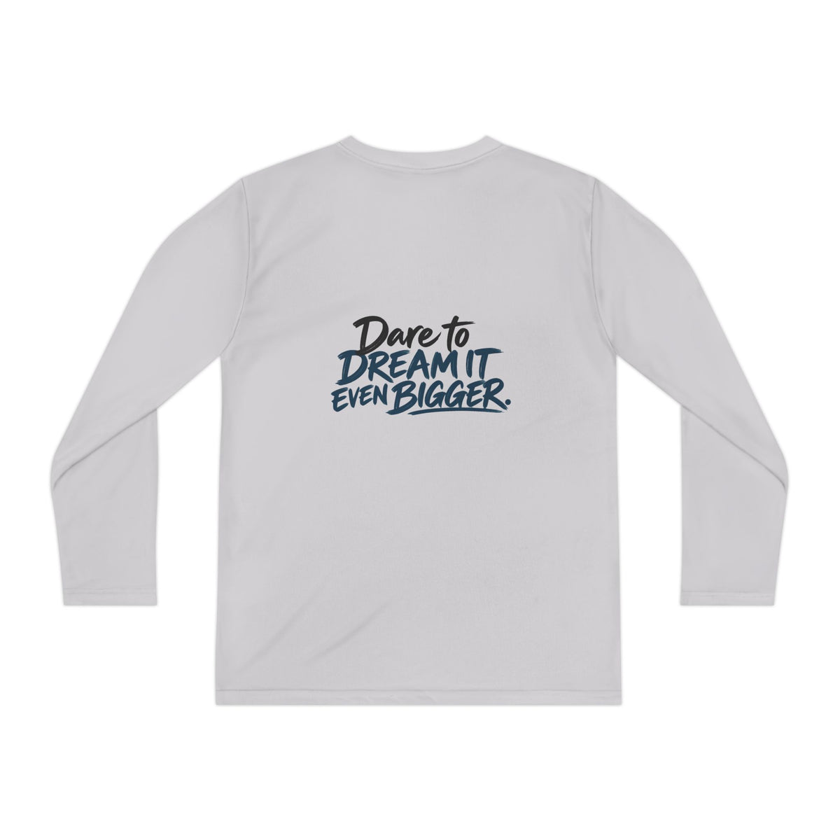 If You Can Dream It Youth Long Sleeve Athletic Shirt