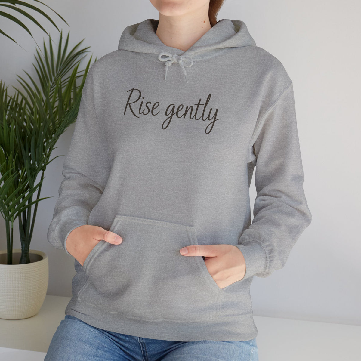 Rise Gently Hoodie — Minimalist Unisex Pullover
