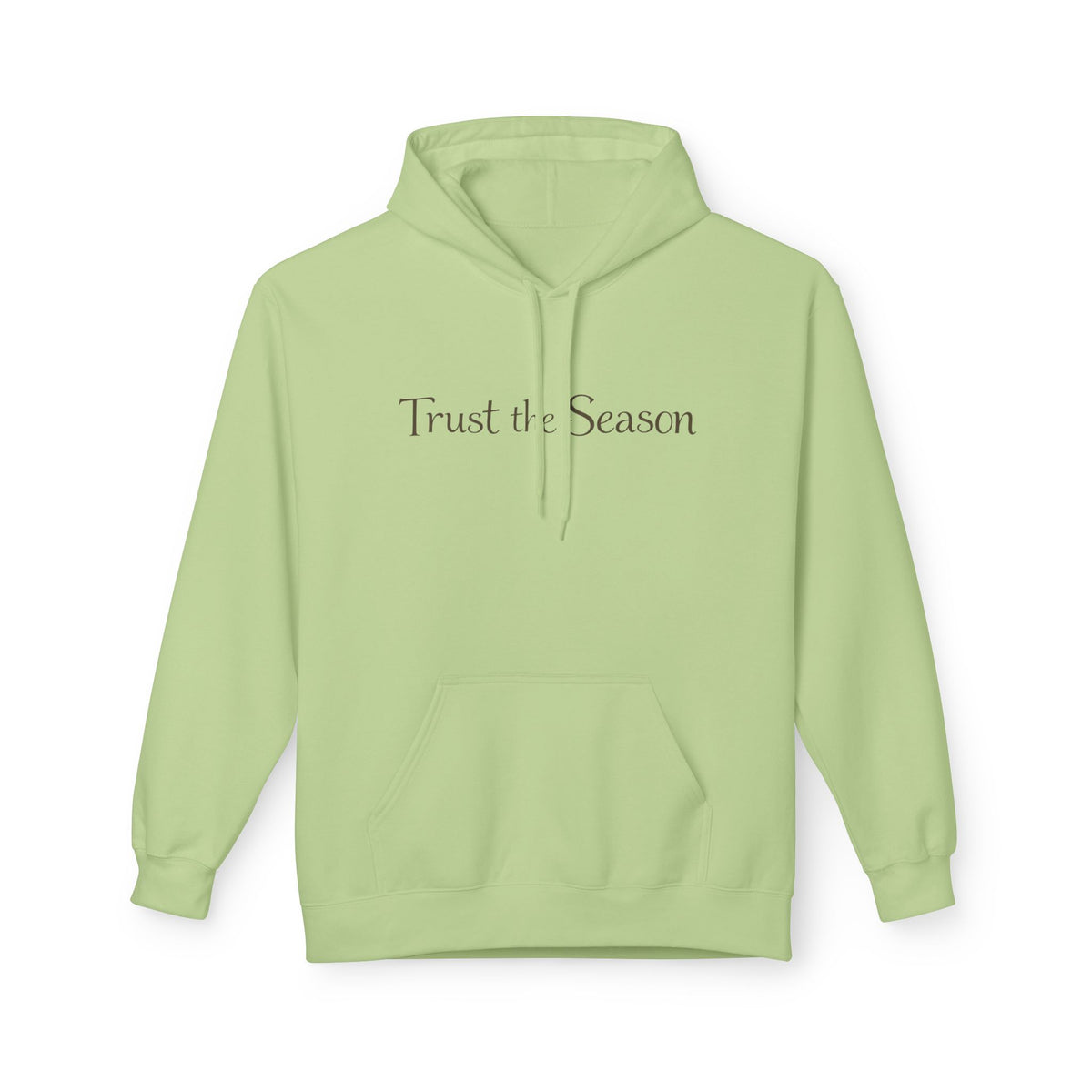 Trust the Season Hoodie — Minimal Script Pullover