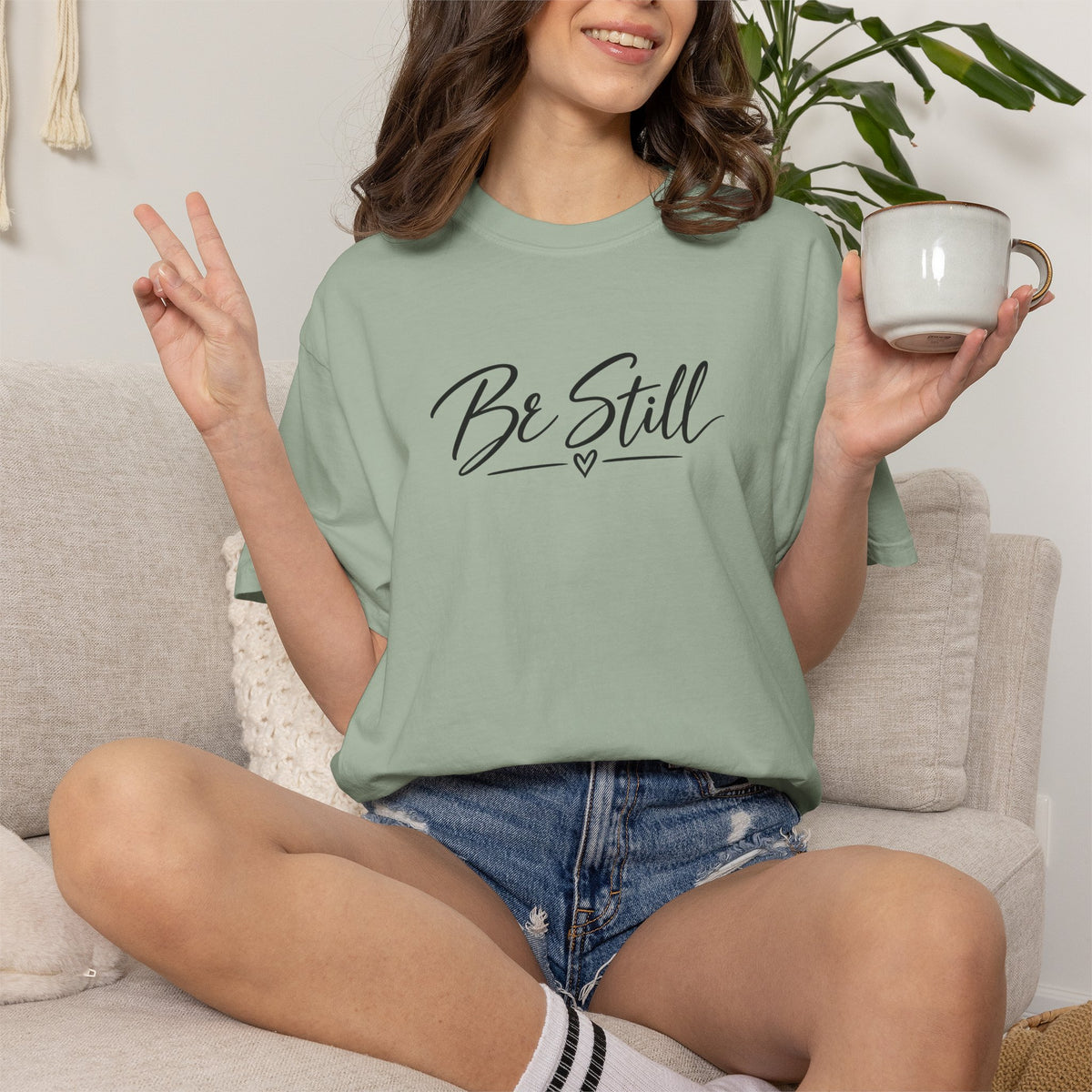 Be Still Garment-Dyed T-Shirt — Relaxed Fit