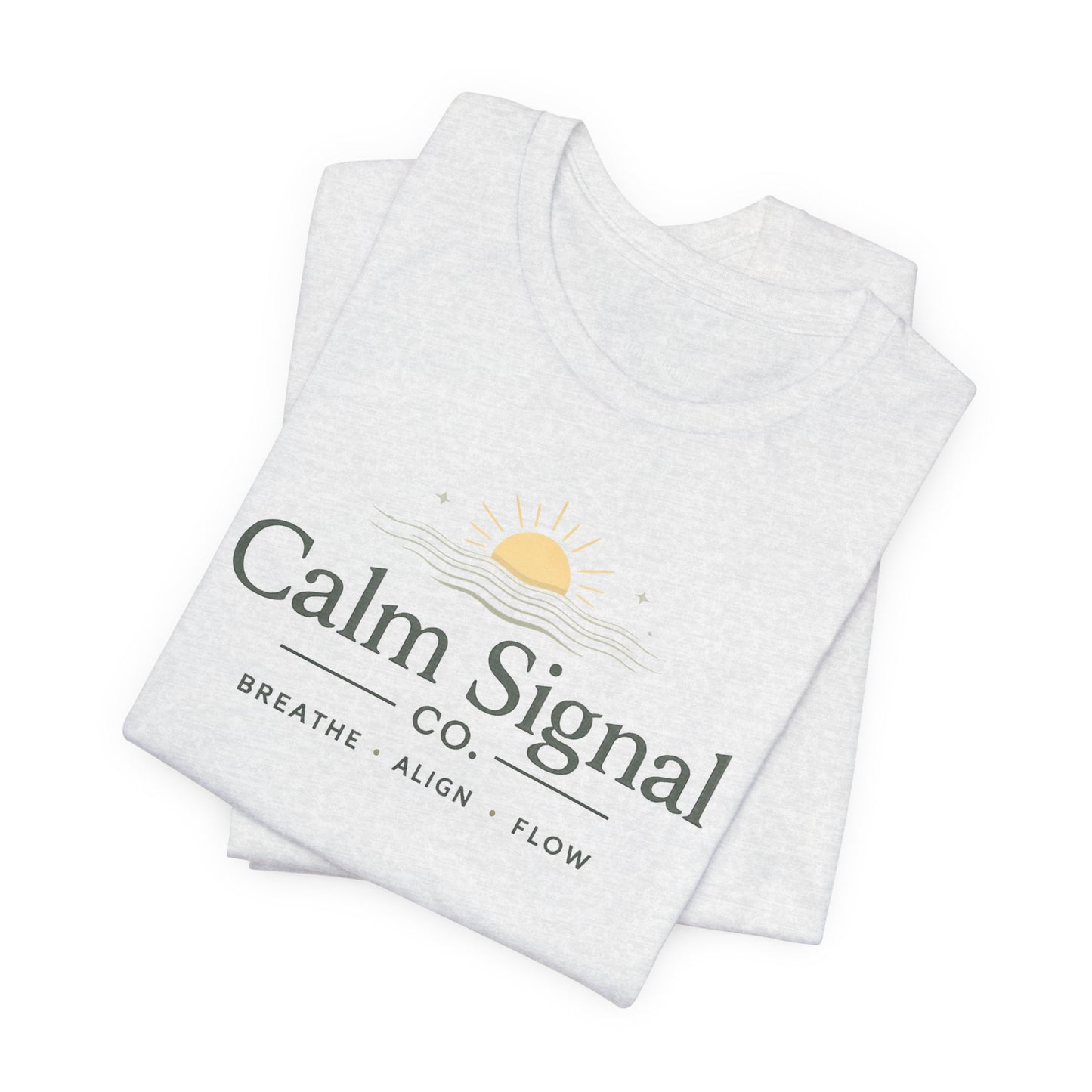 Calm Signal Tee — 'Calm Signal Co. • Breathe • Align • Flow' Minimal Wellness T-Shirt