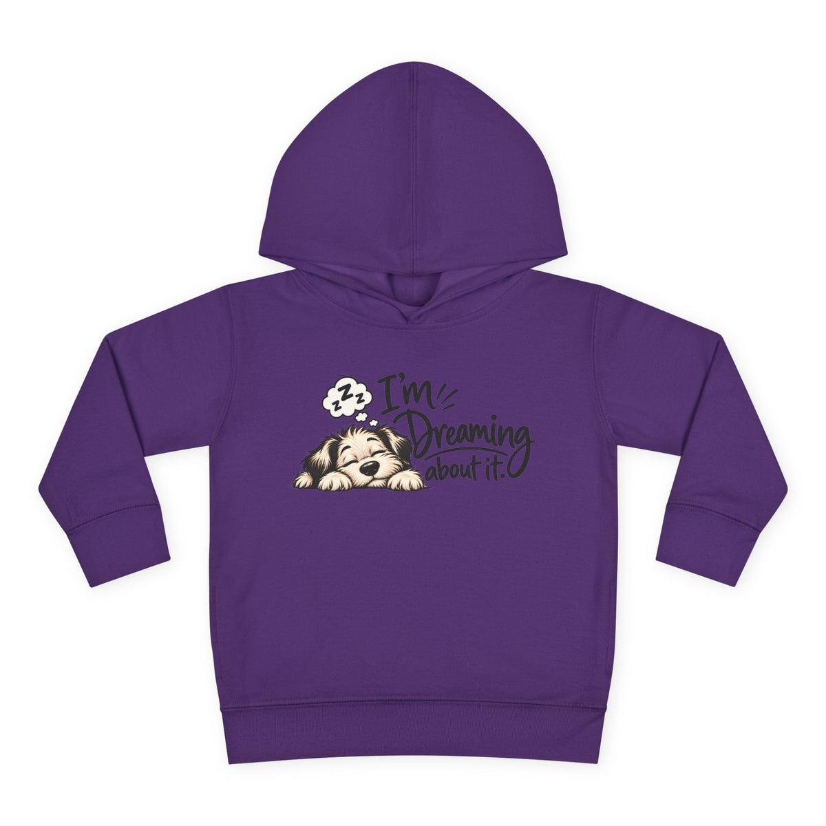 Toddler Hoodie - "I'm Dreaming About It" Puppy Pullover