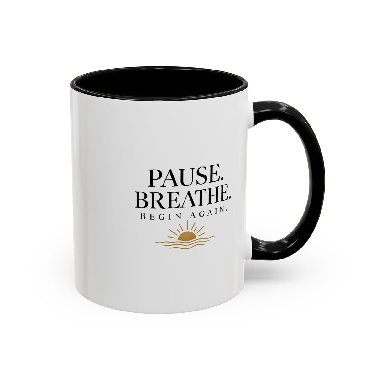 Pause, Breathe, Begin Again Ceramic Mug — 11/15 oz