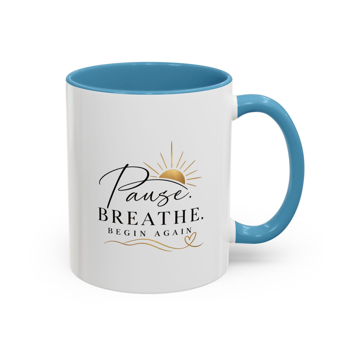 Pause. Breathe. Begin Again Mug — Inspirational Ceramic