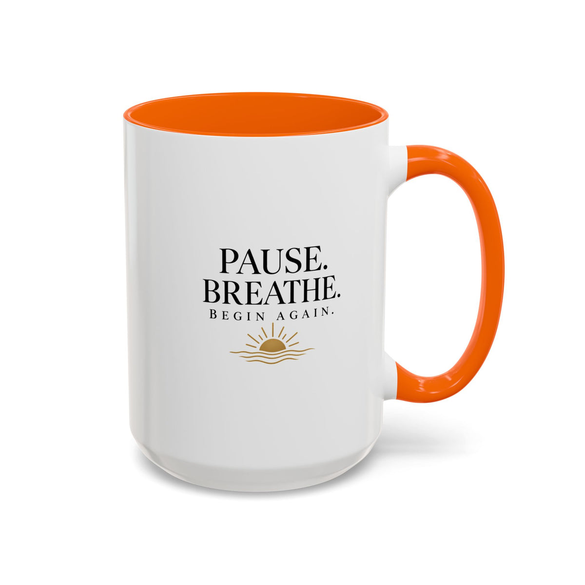 Pause, Breathe, Begin Again Ceramic Mug — 11/15 oz