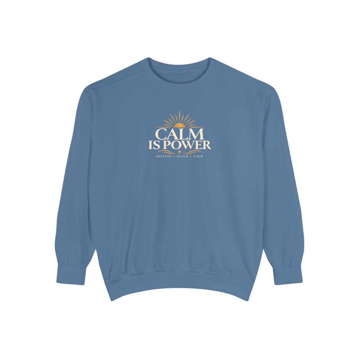 Calm Is Power Graphic Sweatshirt — Relaxed Fit