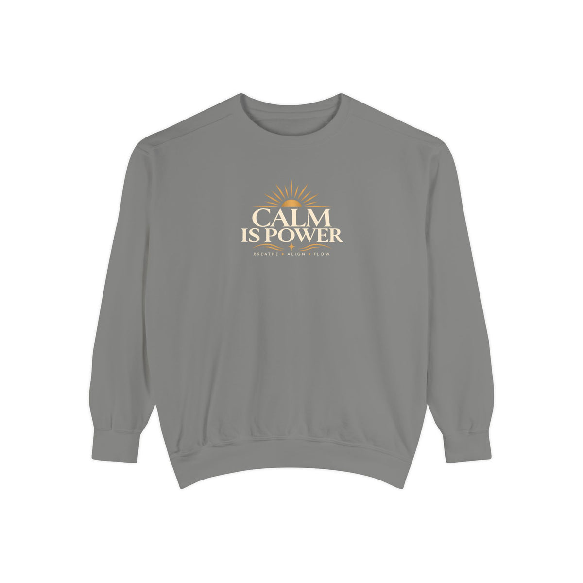 Calm Is Power Graphic Sweatshirt — Relaxed Fit