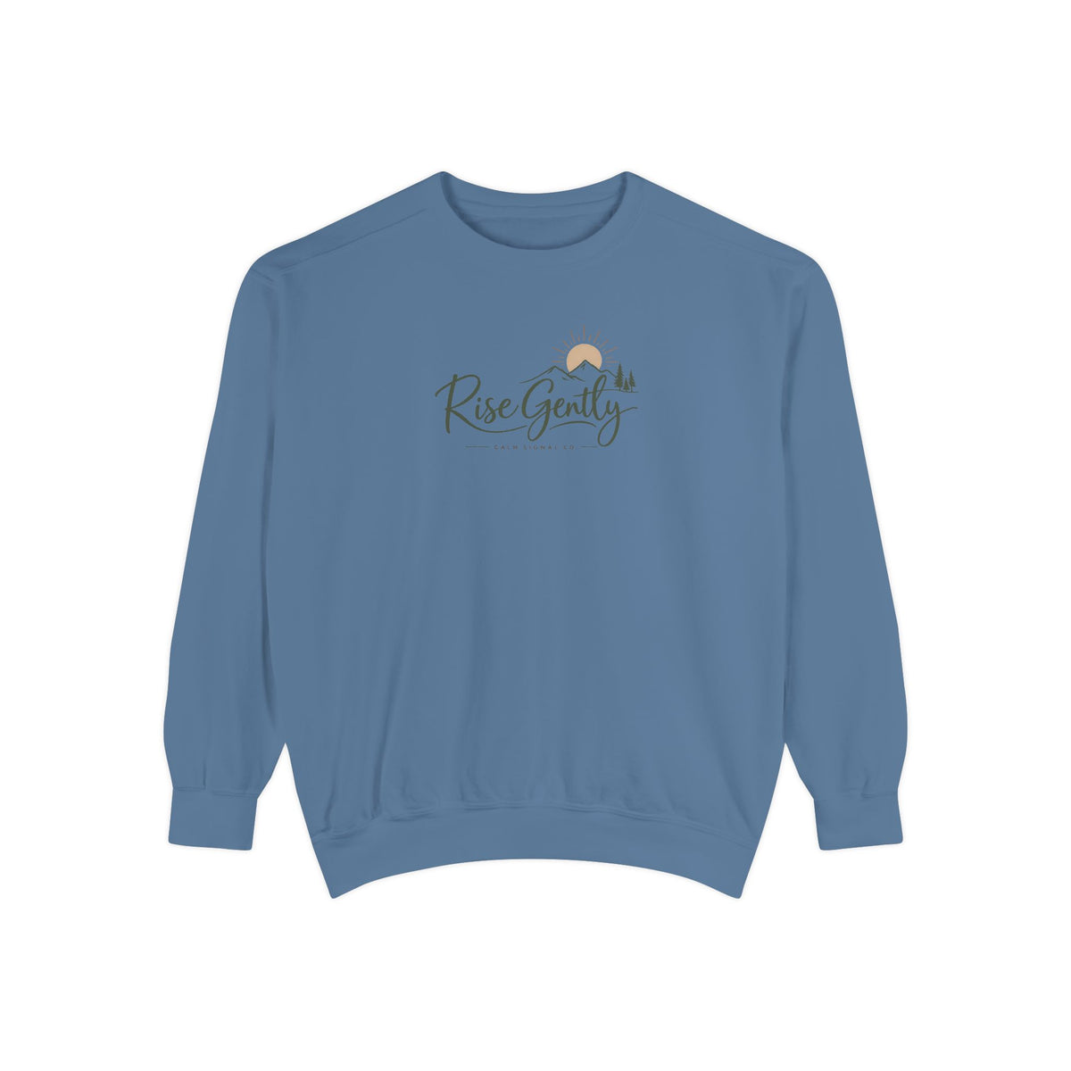 Rise Gently Sweatshirt — Calm Morning Cozy Pullover