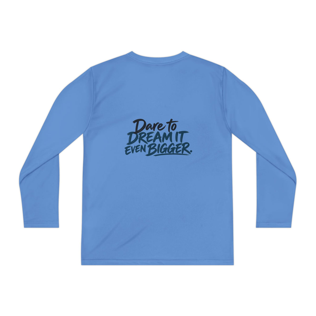 If You Can Dream It Youth Long Sleeve Athletic Shirt