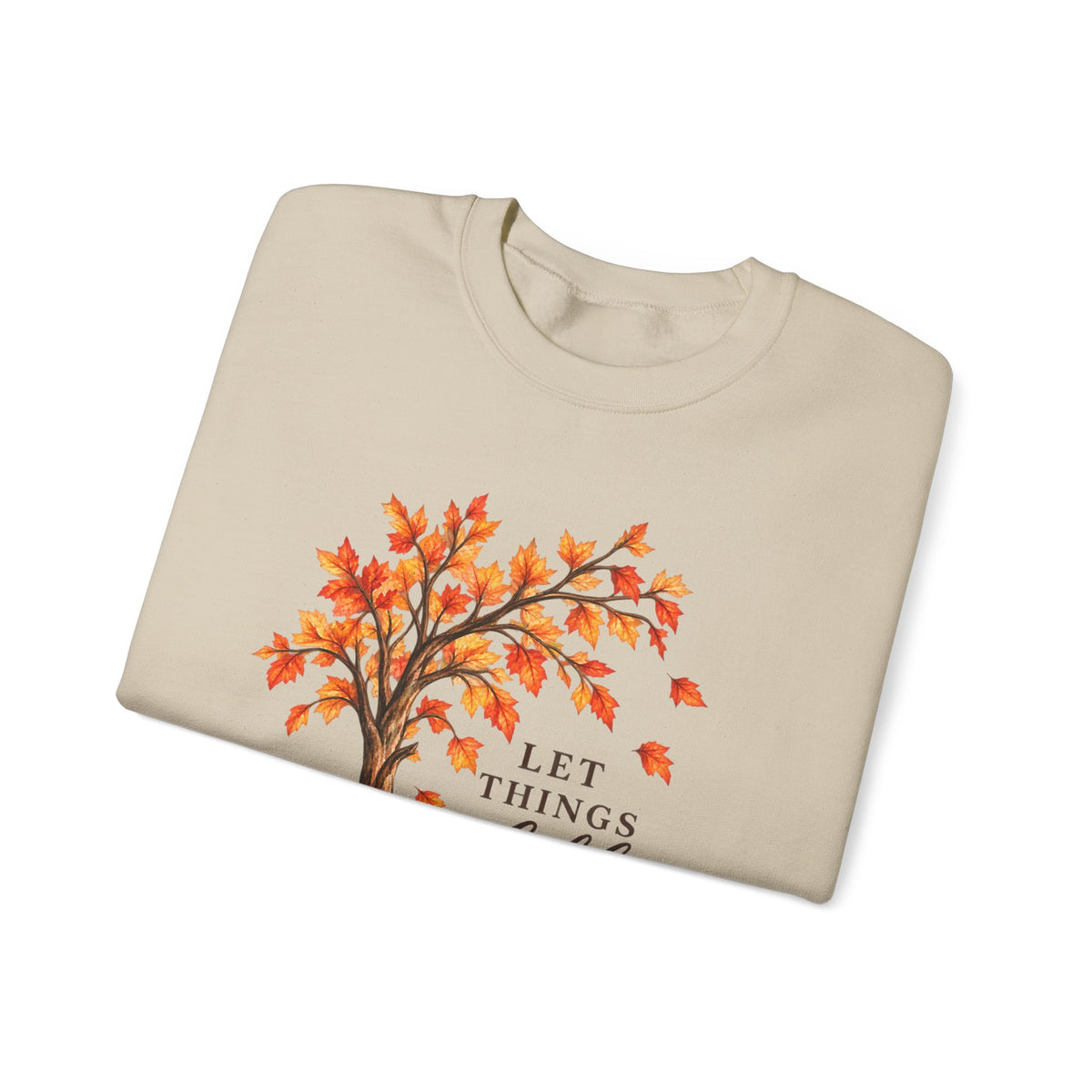 Fall Tree Sweatshirt – "Let Things Fall Into Place" Cozy Autumn Crewneck