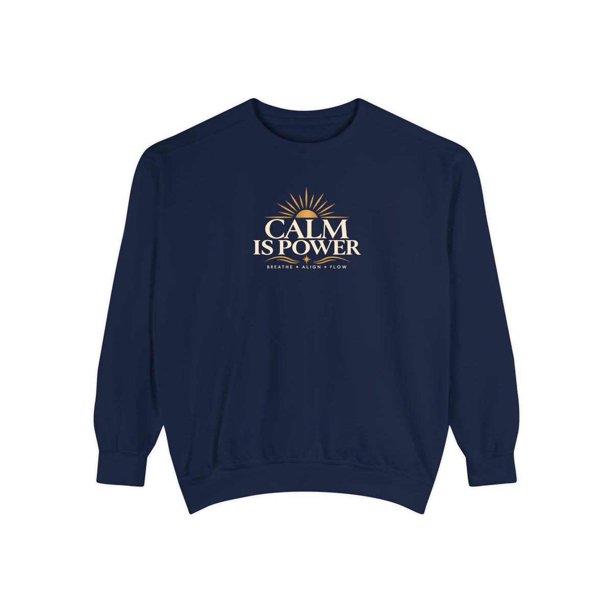 Calm Is Power Graphic Sweatshirt — Relaxed Fit